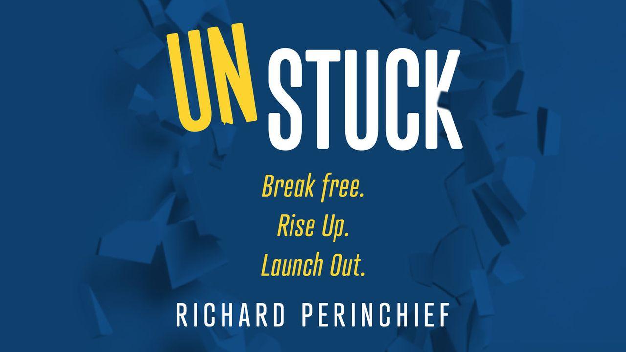 Unstuck