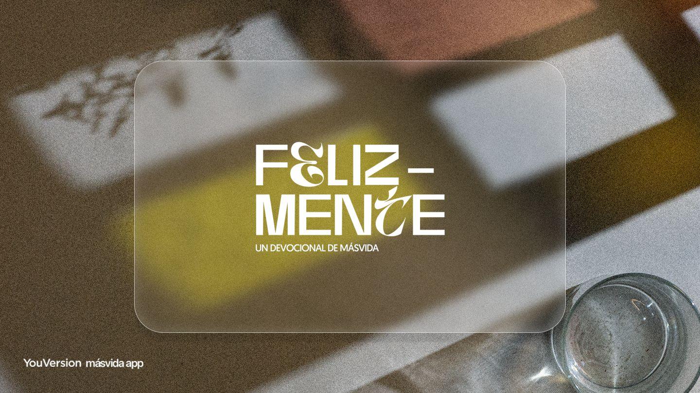 Felizmente Gálatas 5:14-24 Nueva Traducción Viviente