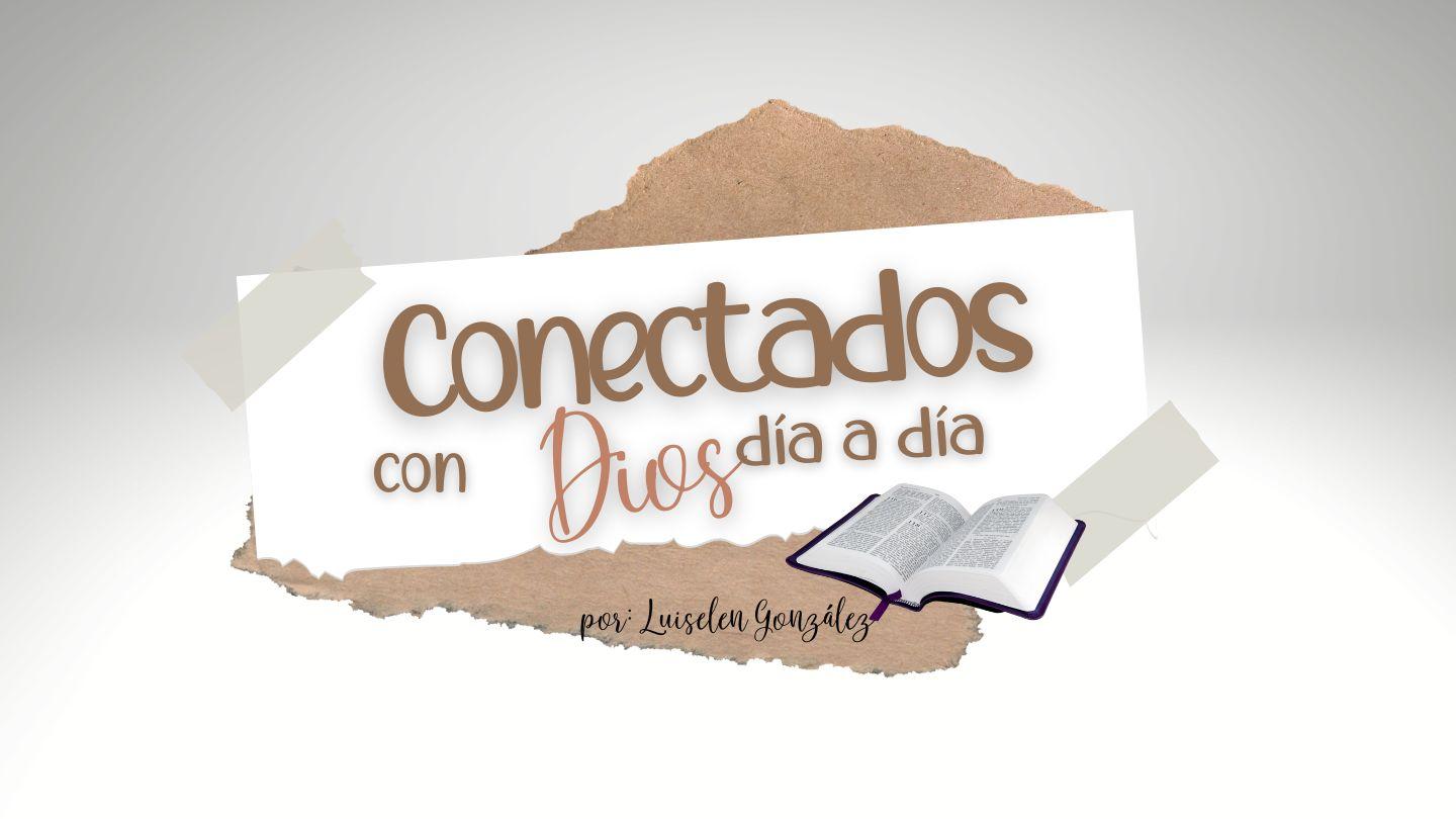 Conectados Con Dios Día a Día Romanos 15:4-5 Nueva Traducción Viviente