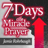 7 Days of Miracle Prayer