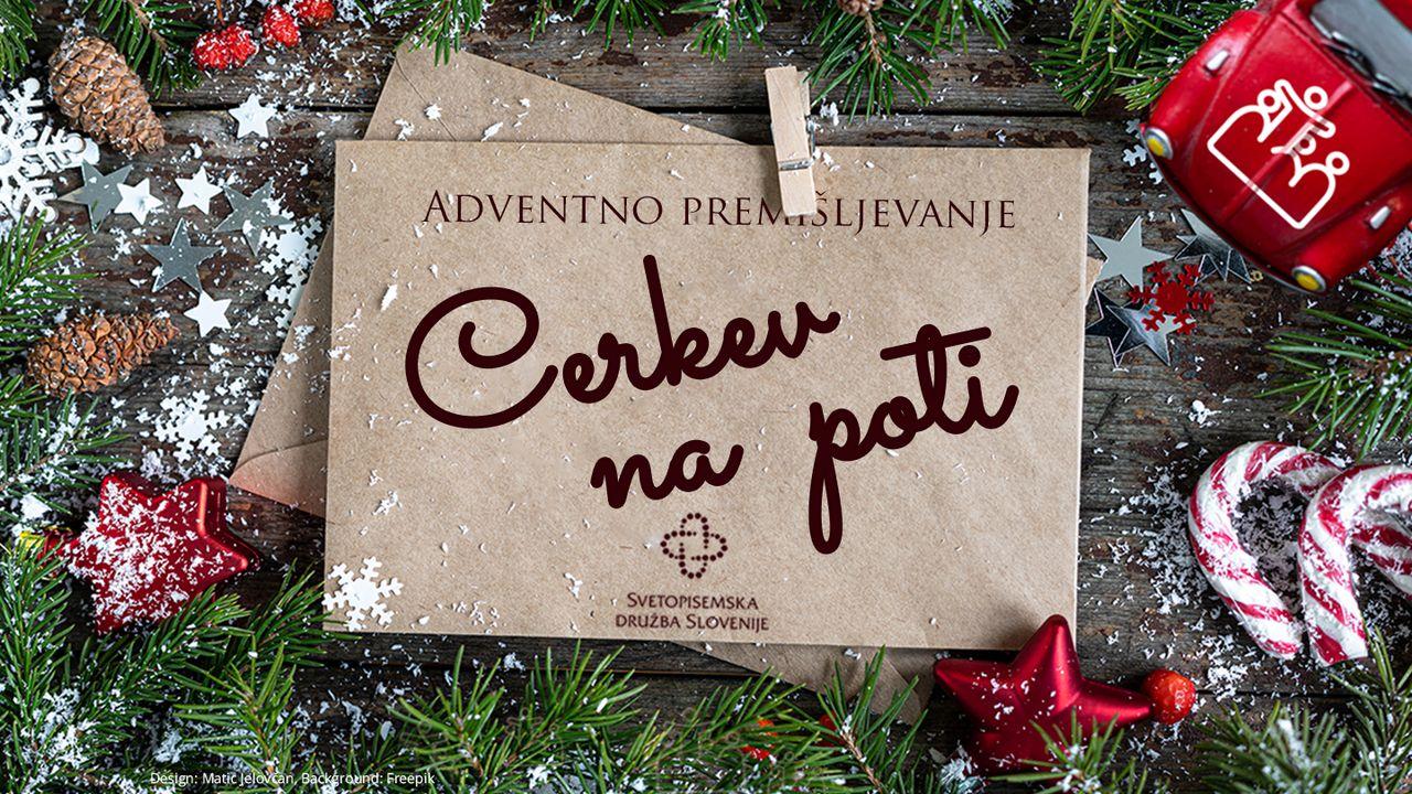 Adventno premišljevanje: Cerkev na poti