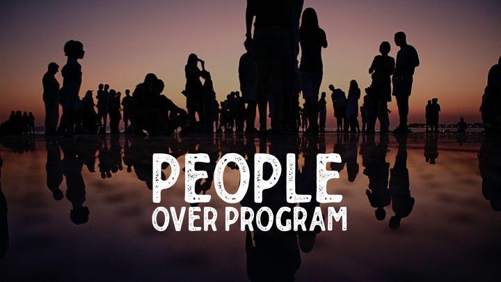 People Over Program