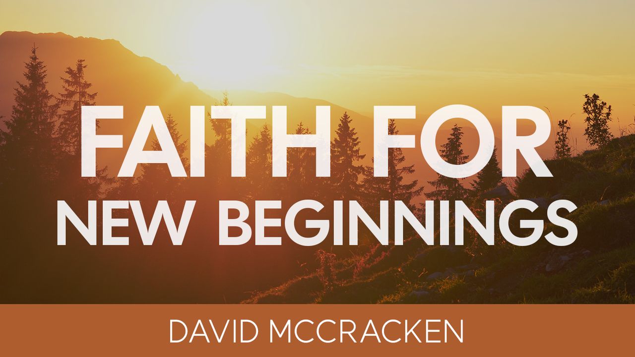 Faith for New Beginnings