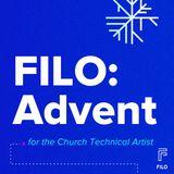 FILO: Advent for the Church Technical Artist