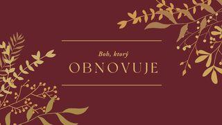 Boh, ktorý obnovuje ရှင်လုကာ 21:34 မြန်မာ