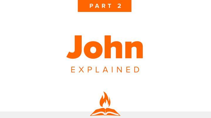 John Explained Part 2 | Darkness Closes In