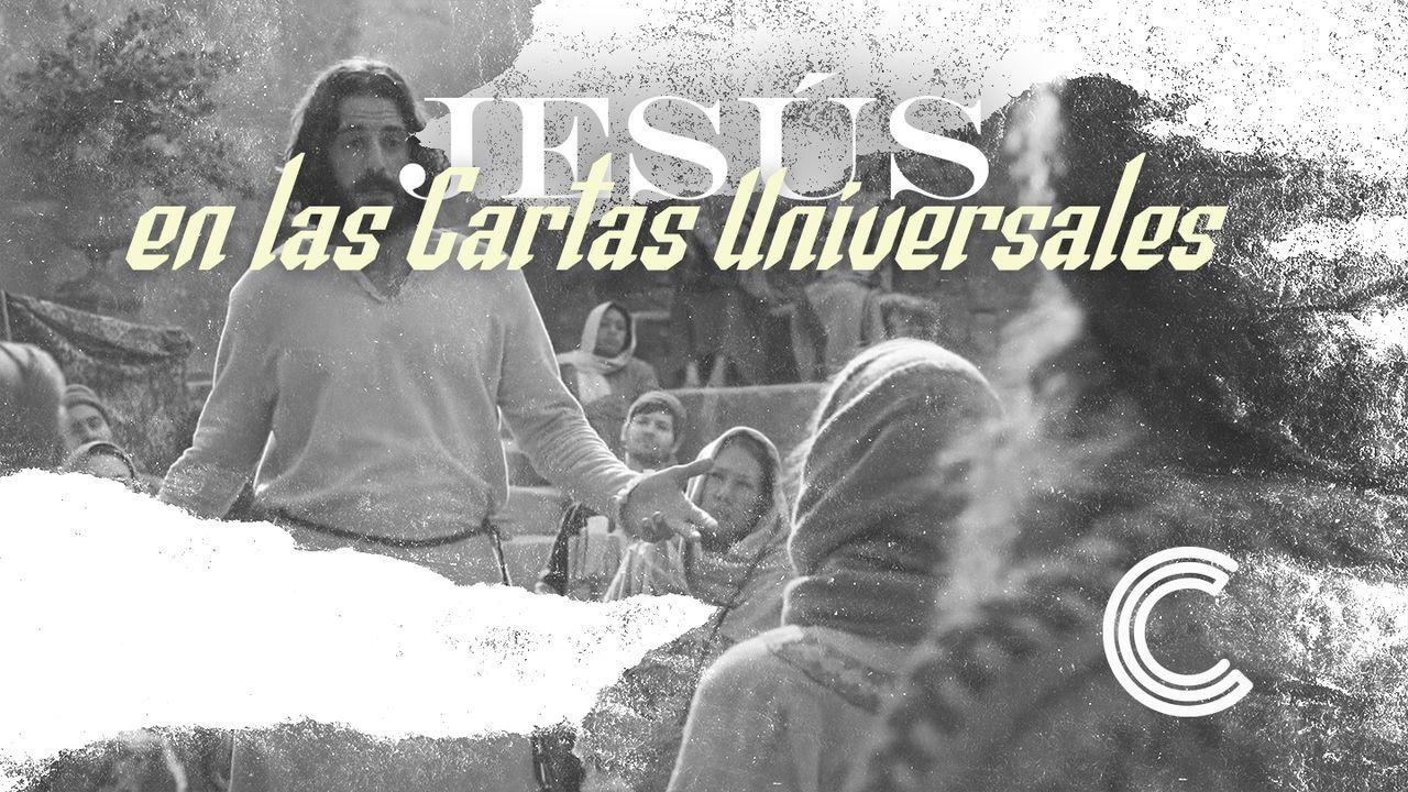 Jesús en las Cartas Universales