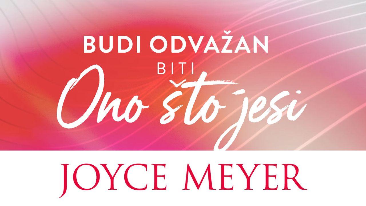 Budi odvažan biti ono što jesi