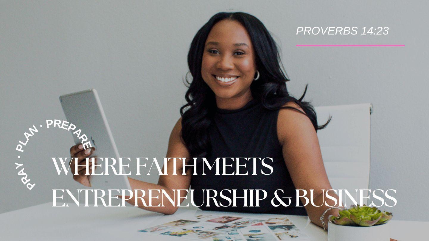 Where Faith Meets Entrepreneurship & Business Matthew 25:21 Contemporary English Version