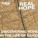 Real Hope: Discovering Hope in the Life of David