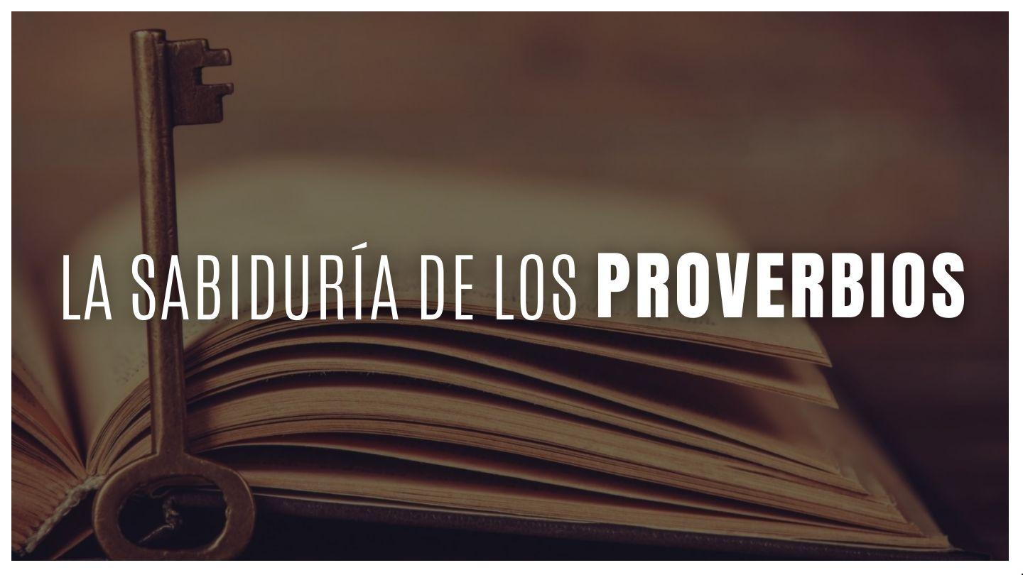 La Sabiduría De Los Proverbios Proverbios 1:2-7 Biblia Dios Habla Hoy
