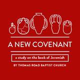 A New Covenant: A Study in Jeremiah