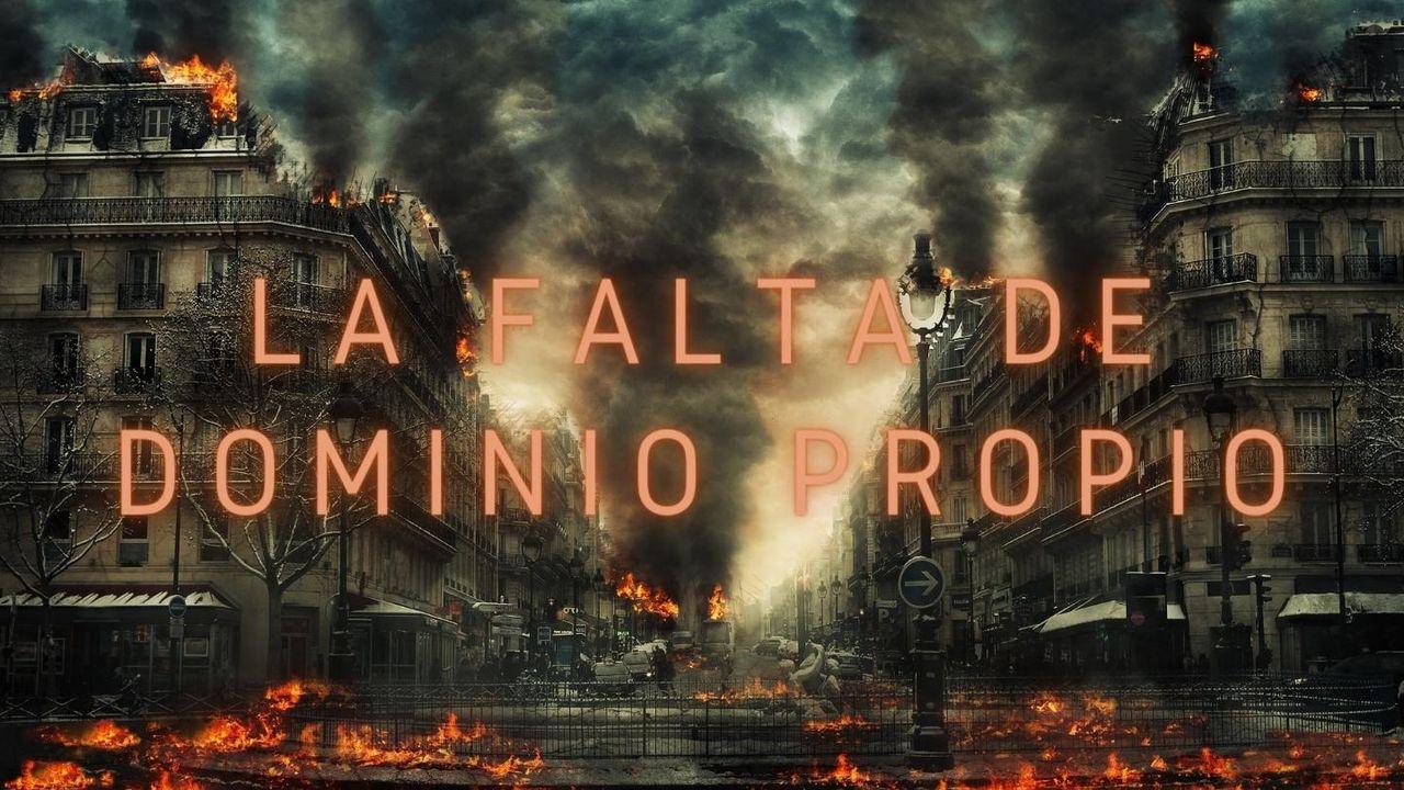 La Falta De Dominio Propio