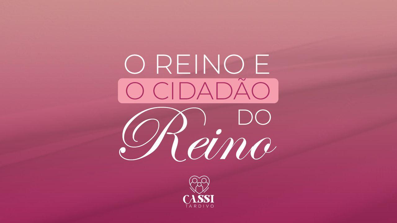 O Reino e o cidadão do Reino