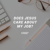 Does God Care What Job I Have?