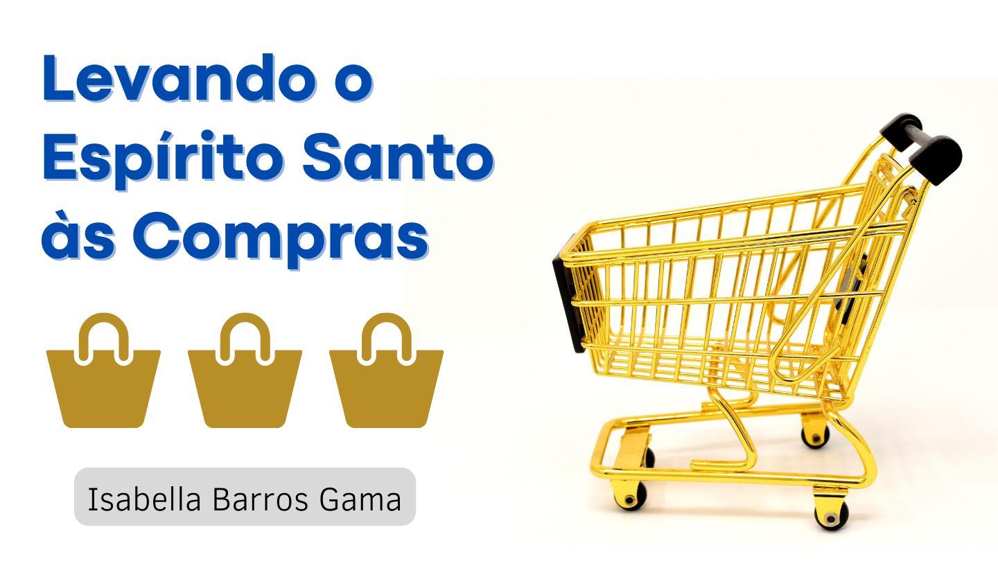 Levando o Espírito Santo às Compras MATEO 6:19-21 Tüpä Ñe'ëngagwer