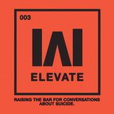 Elevate: A Conversation on Suicide