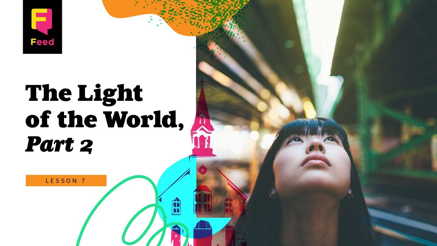 The Light of the World, Part 2