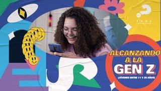 Alcanzando a La Gen Z