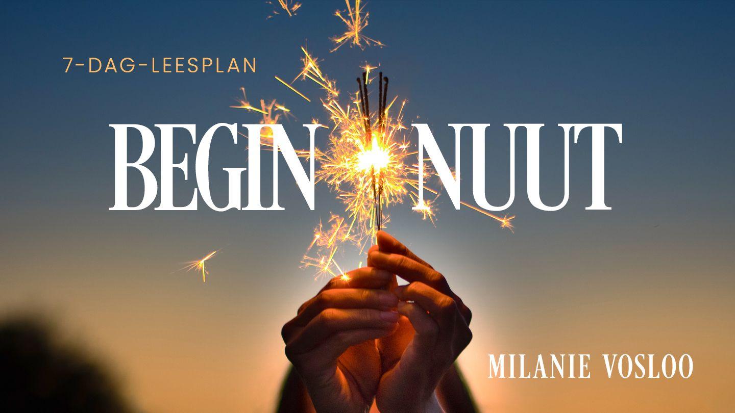 Begin nuut JOSUA 1:7 Afrikaans 1983