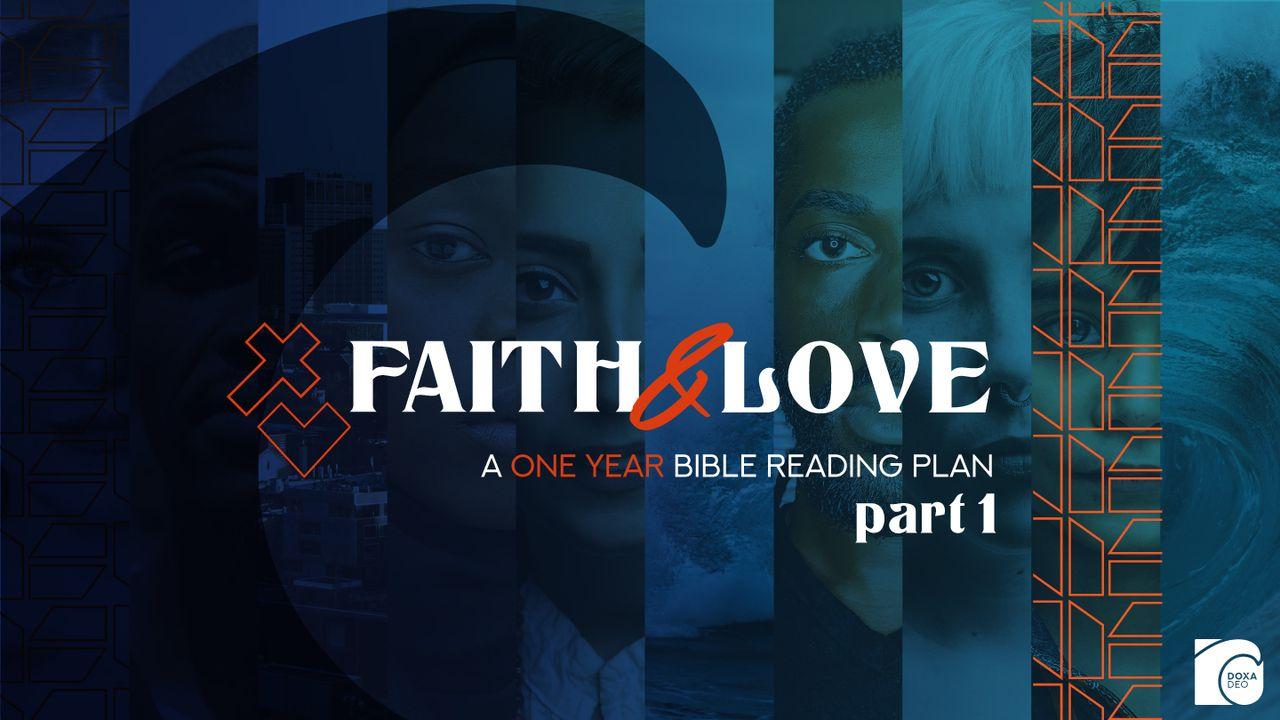 Faith & Love: A One Year Bible Reading Plan - Part 1