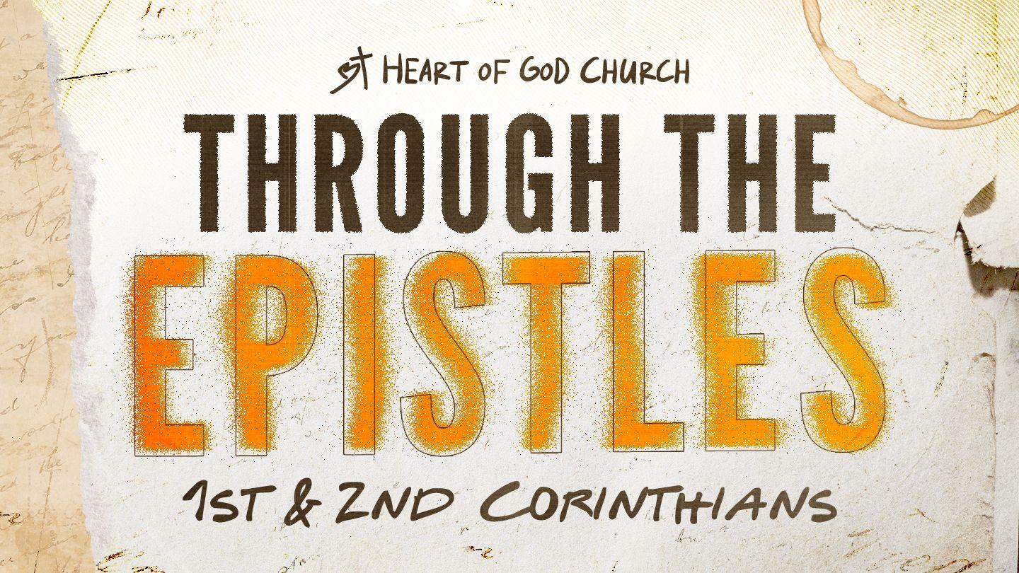 Through the Epistles: 1 & 2 Corinthians