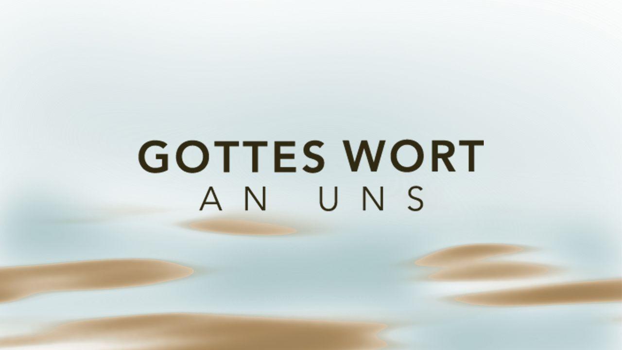 Gottes Wort an uns