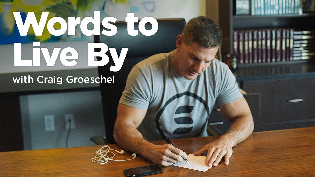 Woorde waarvolgens om te leef — Craig Groeschel