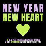 New Year New Heart - 10 New Year Promises From God for You