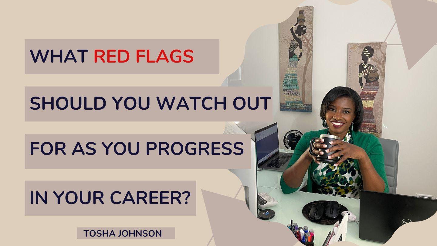 What Red Flags Should You Watch Out for as You Progress in Your Career? Mulum Pasa 18:26 Siroi