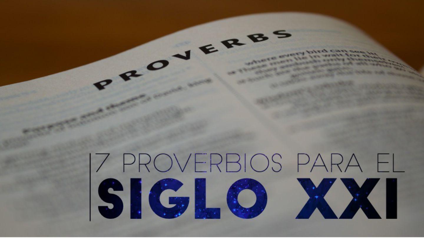 7 Proverbios Para El Siglo XXI Eclesiastés 12:2-4 Biblia Dios Habla Hoy