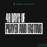 40 Days of Prayer & Fasting