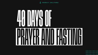 40 Days of Prayer & Fasting