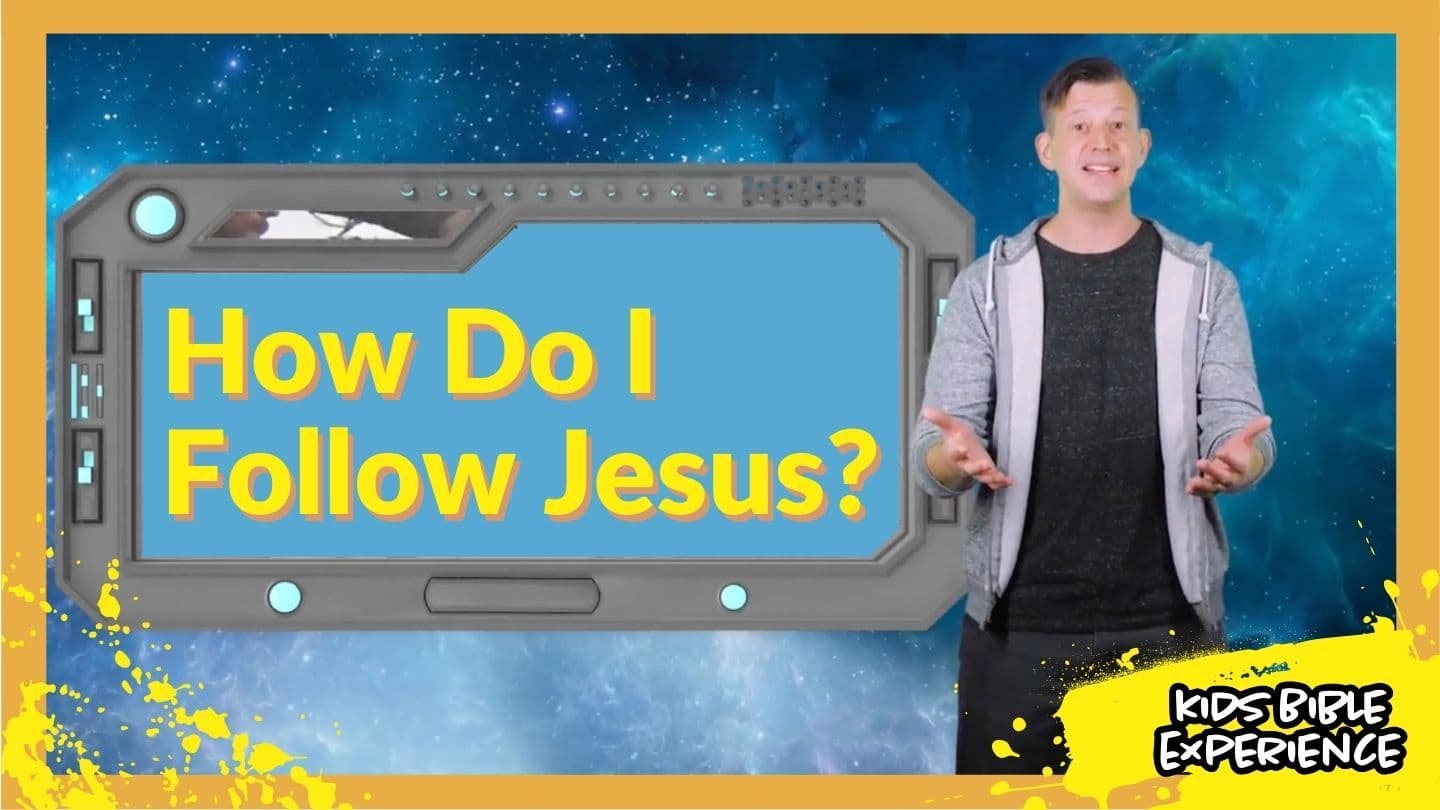 Kids Bible Experience | How Do I Follow Jesus?