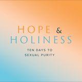 Hope and Holiness