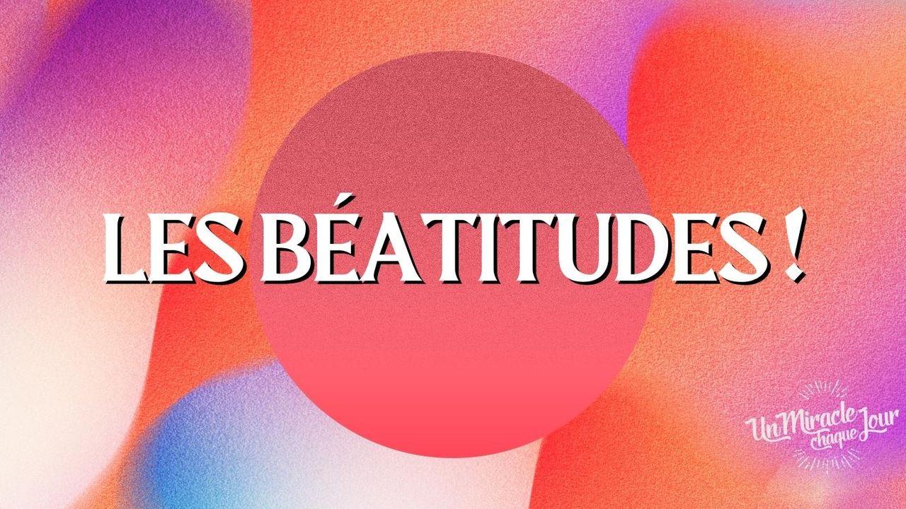 Les Béatitudes : Dieu Veut Te Rendre Heureux !