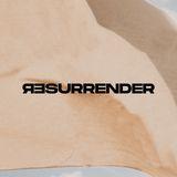 Resurrender