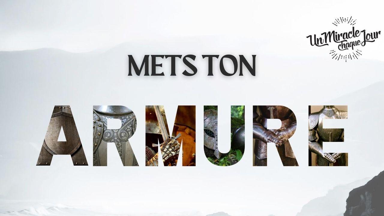 Mets Ton Armure Pour Tenir Ferme !