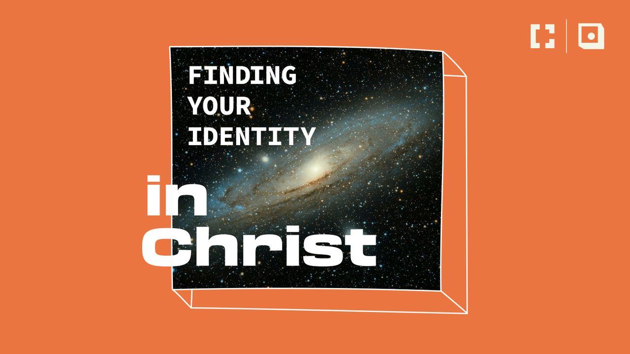 Finding Your Identity in Christ
