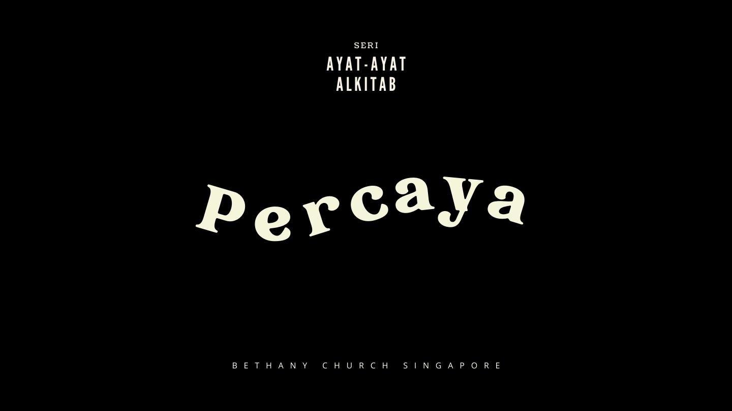 Percaya យ៉ះយ៉ា 14:1 អាល់គីតាប