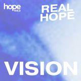 Real Hope: Vision