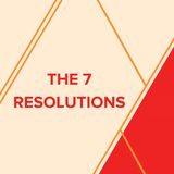 The 7 Resolutions