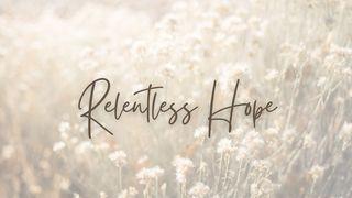 Relentless Hope 1 Samuel 1:6 English Standard Version Revision 2016