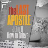 How to Grieve | John 11