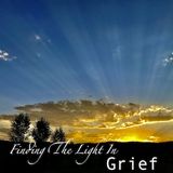 Finding the Light in Grief