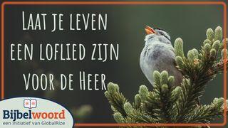 Laat je leven een loflied zijn voor de Heer De brief van Paulus aan de Filippenzen 2:13 NBG-vertaling 1951