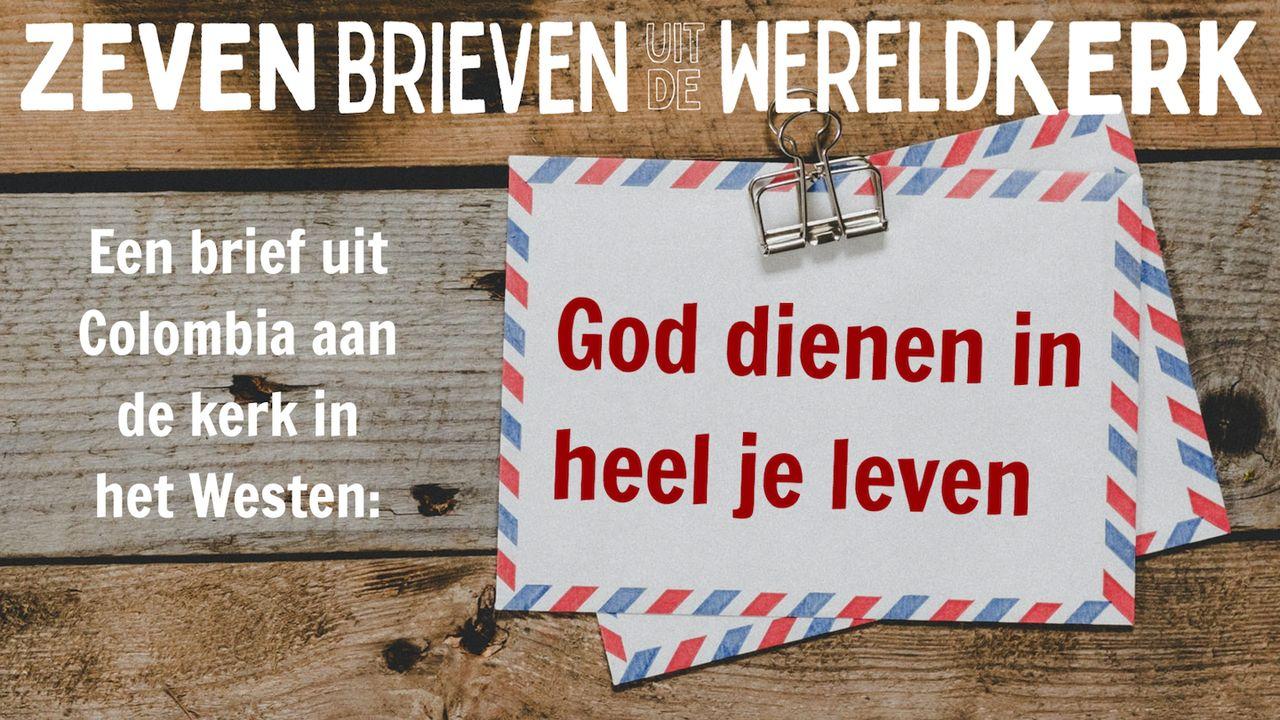 God dienen in heel je leven