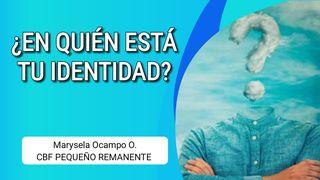 ¿En Quién Está Tu Identidad? 1 Corintios 12:24-27 Reina Valera Contemporánea