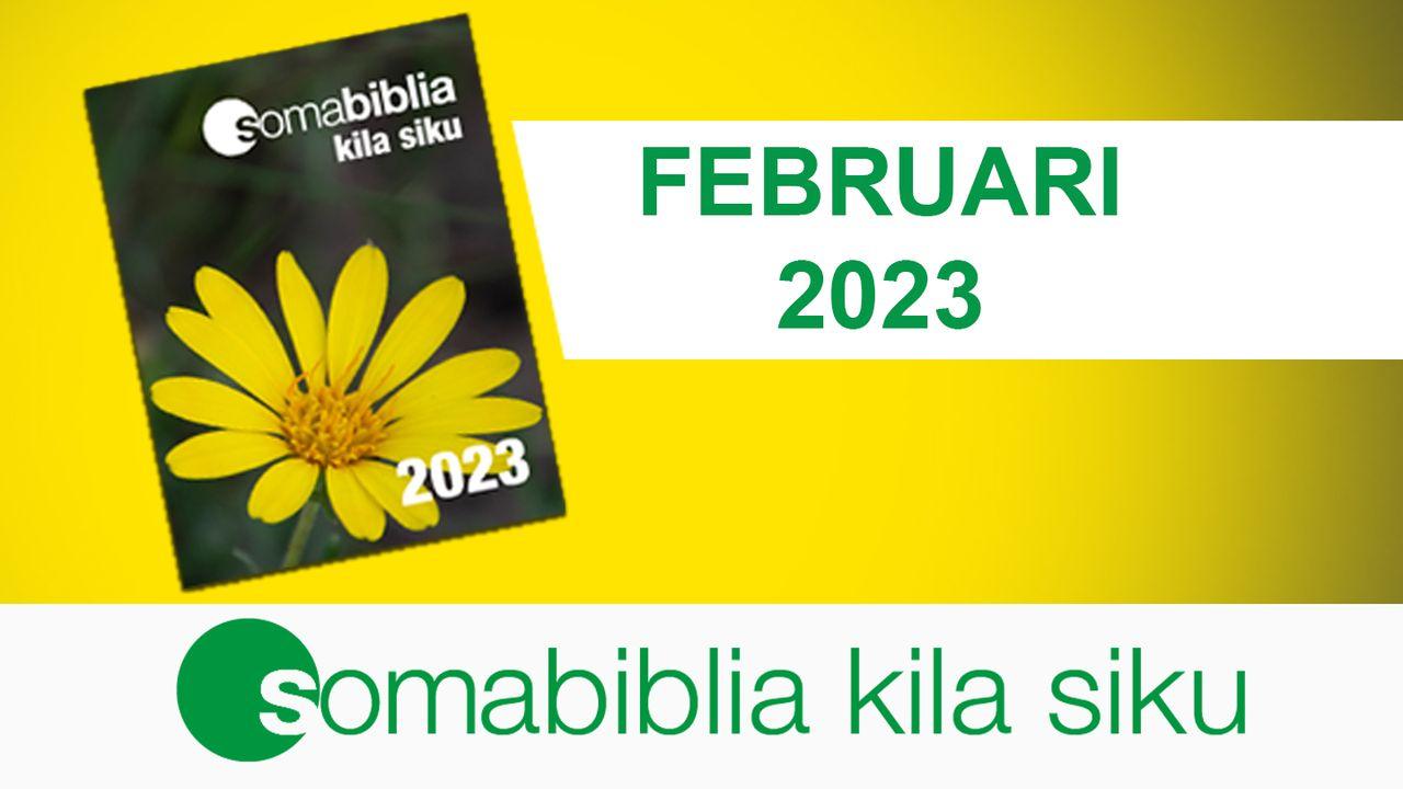 Soma Biblia Kila Siku/ FEBRUARI 2023