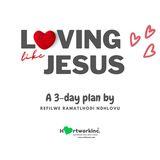 Loving Like Jesus